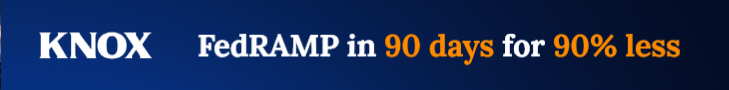 Knox Systems: Achieve FedRAMP in 90 days for 90% less