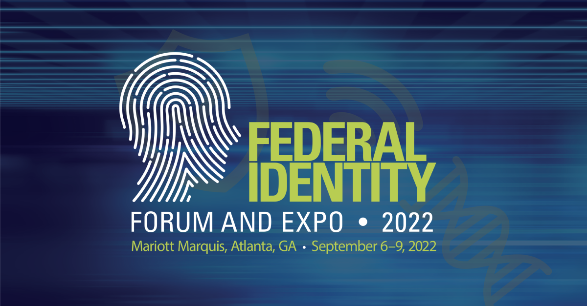 2022 Federal Identity Forum & Exposition FOCUS a FedID Blog